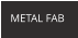 METAL FAB